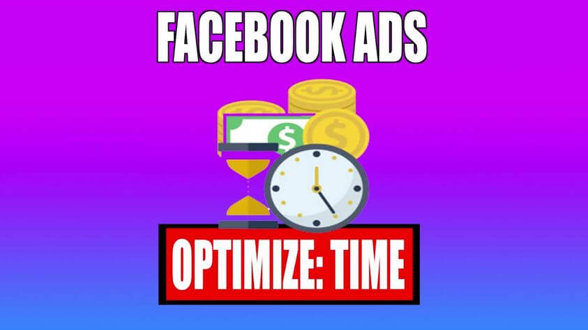 Optimize Facebook Ads for Time of Day